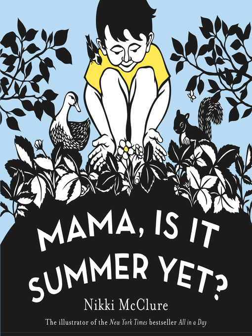 Title details for Mama, Is It Summer Yet? by Nikki McClure - Available